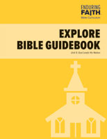 Elementary Student Explore Bible Guidebook - Unit 5 - Enduring Faith Bible Curriculum