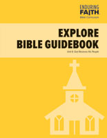 Elementary Student Explore Bible Guidebook - Unit 6 - Enduring Faith Bible Curriculum
