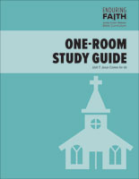 One-Room Study Guide - Unit 7 - Enduring Faith Bible Curriculum - Digital