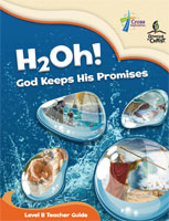 H2Oh! God Keeps His Promises - Level B Teacher Guide