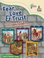 Fear, Love, and Trust: Following God's Commandments - Level A Teacher Guide