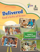 Delivered: God's Gifts of Grace - Level A Teacher Guide