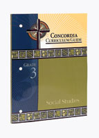 Concordia Curriculum Guide - Grade 3 Social Studies