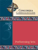 Concordia Curriculum Guide - Grade 3 Performing Arts (ebook Edition)