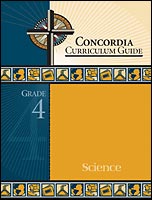 Concordia Curriculum Guide - Grade 4 Science (ebook Edition)