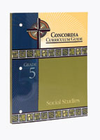 Concordia Curriculum Guide - Grade 5 Social Studies