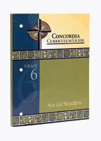 Concordia Curriculum Guide - Grade 6 Social Studies