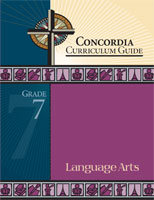 Concordia Curriculum Guide - Grade 7 Language Arts (ebook Edition)