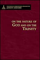 On the Nature of God and on the Trinity - Theological Commonplaces
