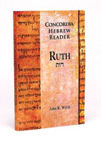 Concordia Hebrew Reader: Ruth