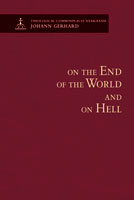 On the End of the World and On Hell – Theological Commonplaces