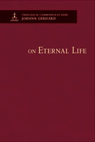 On Eternal Life - Theological Commonplaces