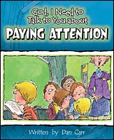 God, I Need to Talk to You about Paying Attention
