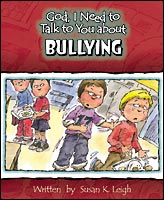 God, I Need to Talk to You about Bullying
