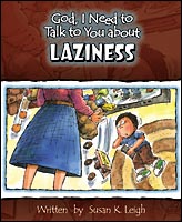 God, I Need to Talk to You about Laziness