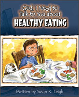 God, I Need to Talk to You about Healthy Eating