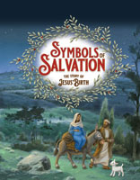 Symbols of Salvation: The Story of Jesus’ Birth