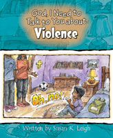 God, I Need to Talk to You about Violence