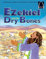 Ezekiel and the Dry Bones - Arch Books