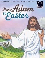 From Adam to Easter - Arch Books