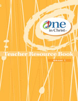 One in Christ - Grade 1 Teacher Resource Book