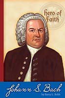 Hero of Faith - Johann Sebastian Bach