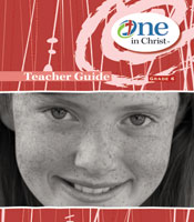 One in Christ - Grade 6 Teacher Guide
