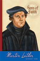 Hero of Faith - Martin Luther