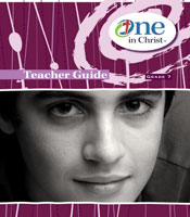 One in Christ - Grade 7 Teacher Guide