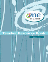One in Christ - Grade 8 Teacher Resource Book
