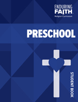 Preschool Student Book - Enduring Faith Religion Curriculum