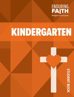 Kindergarten Student Book - Enduring Faith Religion Curriculum