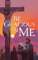 Standard Lent Bulletin: Be Gracious to Me