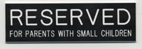 Reserved Sign for Parents with Small Children