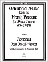 Ceremonial Music from the French Baroque: I Rondeau