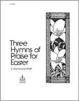 Three Hymns of Praise for Easter
