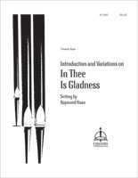 Introduction and Variations on "In Thee Is Gladness"