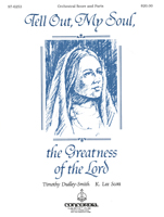 Tell Out My Soul, the Greatness of the Lord (Full Score)