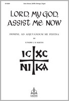 Lord, My God, Assist Me Now / Domine, ad adjuvandum me festina