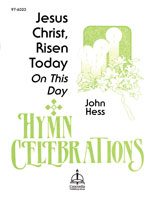 Jesus Christ, Risen Today / On This Day