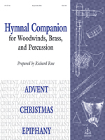 Hymnal Companion for Woodwinds, Brass and Percussion: Advent, Christmas, Epiphany