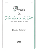 Now Thank We All Our God / Partita on Nun danket alle Gott