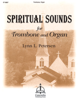Spiritual Sounds for Trombone and Organ