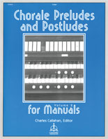 Chorale Preludes and Postludes for Manuals, Vol. 2