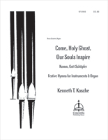 Festive Hymns for Instruments and Organ: Komm, Gott Schöpfer / Come, Holy Ghost, Our Souls Inspire