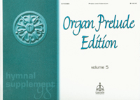 Hymnal Supplement '98: Organ Prelude Edition, Vol. 5