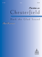 Partita on CHESTERFIELD / Hark the Glad Sound