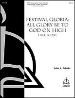 Festival Gloria: All Glory Be to God on High (Full Score)