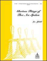 Glorious Things of Thee Are Spoken