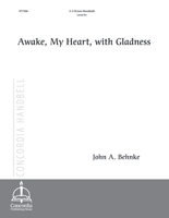 Awake, My Heart, with Gladness (Behnke) - Handbell